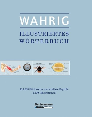 Wahrig Illustriertes W&ouml;rterbuch