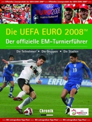 Die EUFA EURO 2008 Der offizielle EM-Turnierf&uuml;hrer