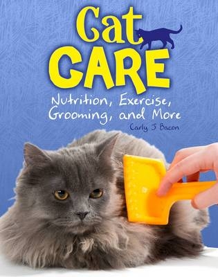 Cat Care - Carly J. Bacon
