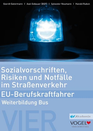 Sozialvorschriften, Risiken und Notfälle im Straßenverkehr - EU-Berufskraftfahrer - Weiterbildung Bus