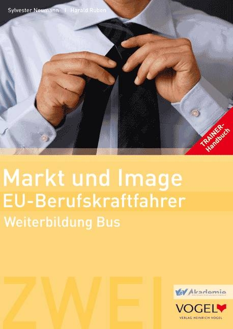 Markt- und Image - EU-Berufskraftfahrer - Sylvester Neumann, Harald Ruben