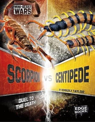 Scorpion vs Centipede - Kimberly Feltes Taylor