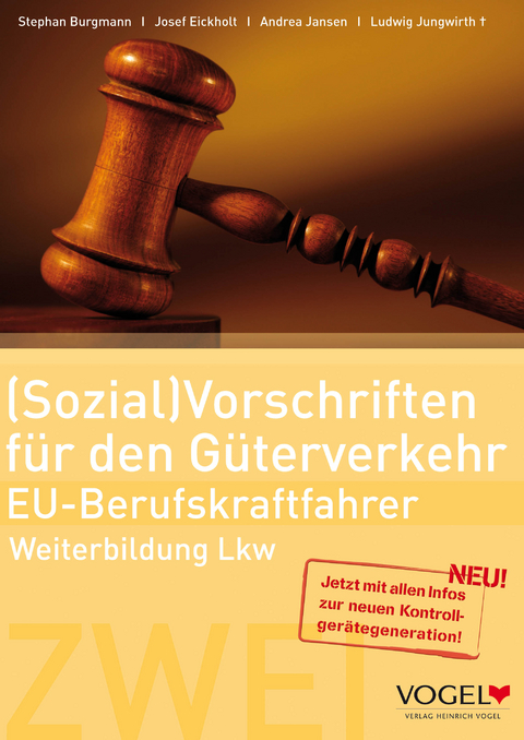 (Sozial)Vorschriften f&uuml;r den G&uuml;terverkehr - EU Berufskraftfahrer - Stephan Burgmann, Ludwig Jungwirth, Martin Strehl