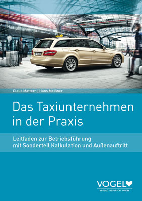 Das Taxi-Unternehmen in der Praxis - Hans Meissner, Claus Mattern