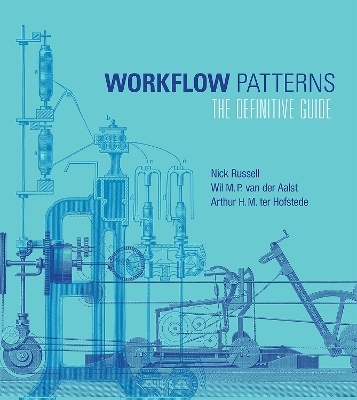 Workflow Patterns - Nick Russell, Wil M.P. van der Aalst, Arthur H. M. ter Hofstede