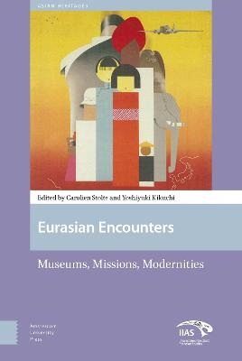 Eurasian Encounters - 