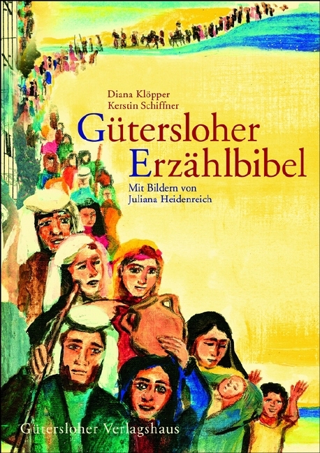 G&uuml;tersloher Erz&auml;hlbibel - Diana Kl&ouml;pper, Kerstin Schiffner