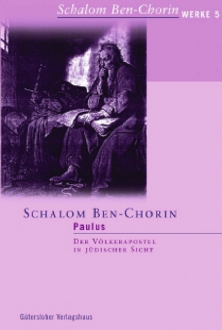 Schalom Ben-Chorin Werke (SBW) / Paulus