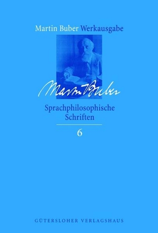 Martin Buber-Werkausgabe (MBW) / Sprachphilosophische Schriften