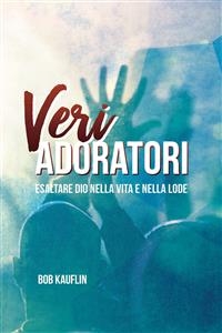 Veri Adoratori