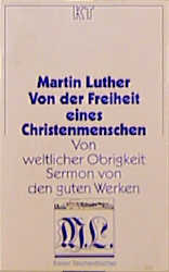 Von der Freiheit eines Christenmenschen - Martin Luther