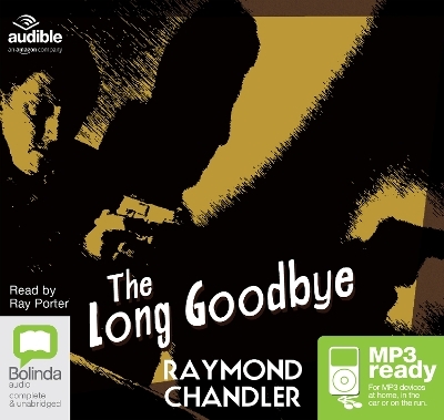The Long Goodbye - Raymond Chandler