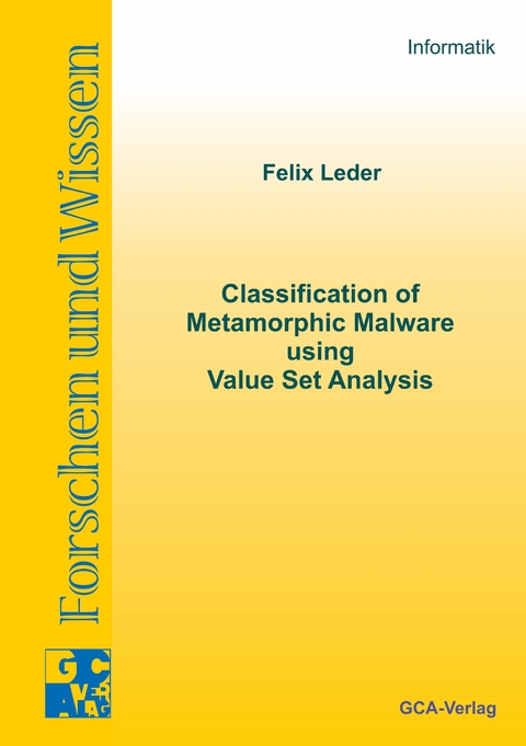 Classification of Metamorphic Malware using Value Set Analysis - Felix Sebastian Leder