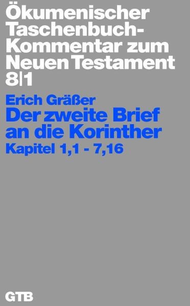 &Ouml;kumenischer Taschenbuchkommentar zum Neuen Testament / Der zweite Brief an die Korinther - Erich Gr&auml;&szlig;er