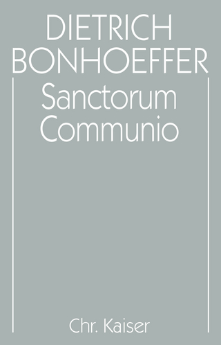 Dietrich Bonhoeffer Werke (DBW) / Sanctorum Communio