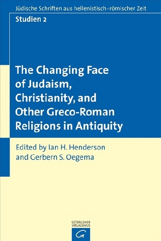 Studien zu den Jüdischen Schriften aus hellenistisch-römischer Zeit (JSHRZ-St). Forschungsbeiträge zu den JSHRZ / The Changing Face of Judaism, Christianity, and Other Greco-Roman Religions in Antiquity
