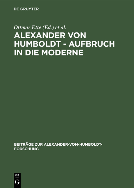 Alexander von Humboldt &ndash; Aufbruch in die Moderne - 