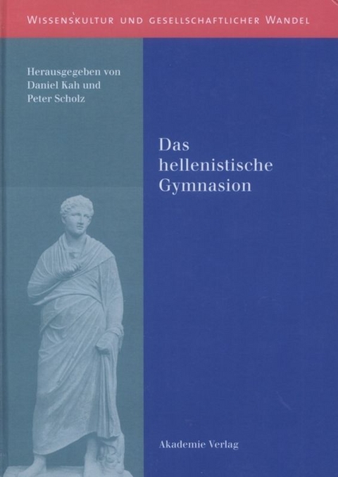 Das hellenistische Gymnasion - 