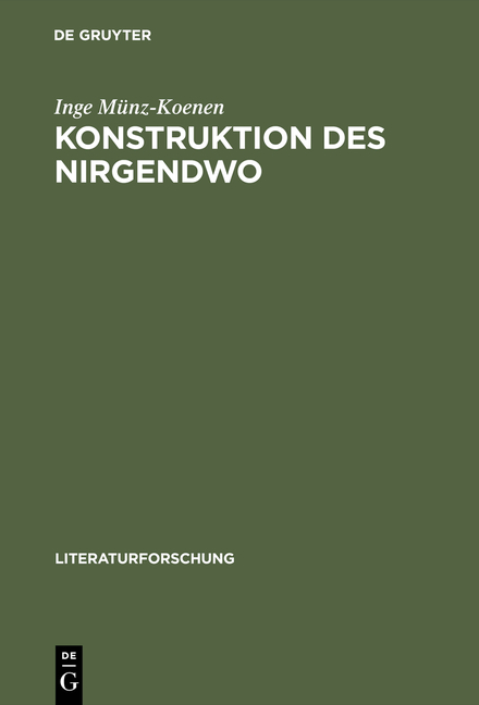 Konstruktion des Nirgendwo - Inge M&uuml;nz-Koenen