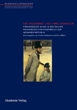 Die Moderne und ihre Sammler - 