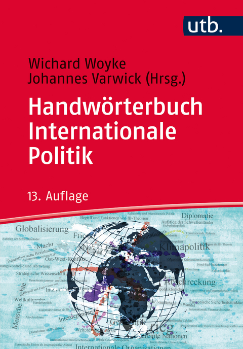 Handw&ouml;rterbuch Internationale Politik - 