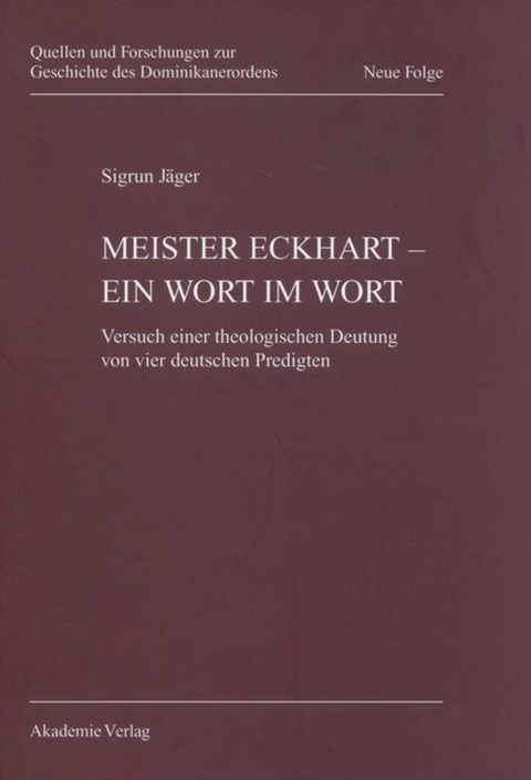 Meister Eckhart - ein Wort im Wort - Sigrun J&auml;ger