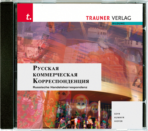 CD: Russische Handelskorrespondenz - Manfred Aumayr, Wolfgang Hoyer, Bernhard Seyr