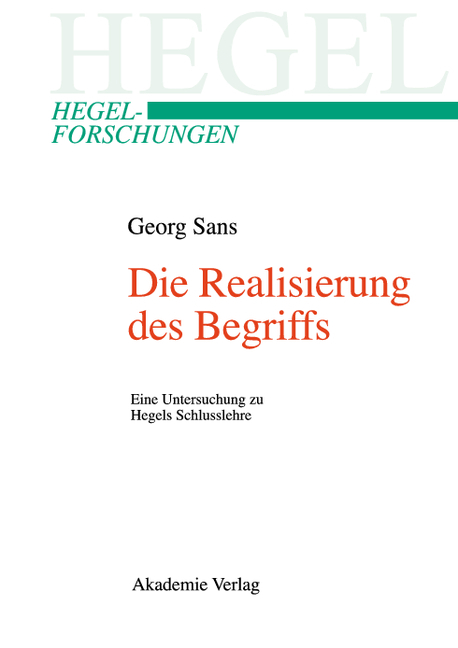 Die Realisierung des Begriffs - Georg Sans