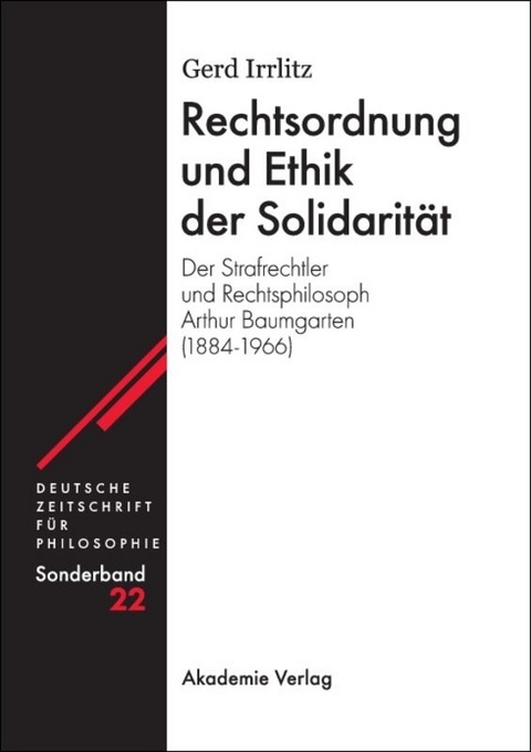 Rechtsordnung und Ethik der Solidarit&auml;t - Gerd Irrlitz