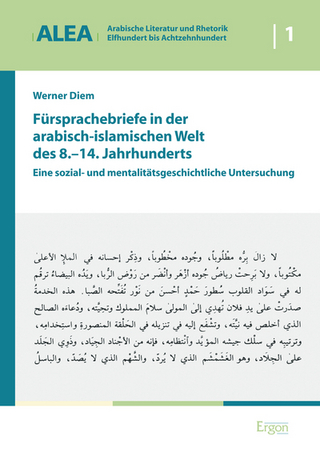 Fürsprachebriefe in der arabisch-islamischen Welt des 8.-14. Jahrhunderts
