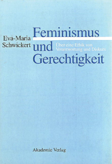 Feminismus und Gerechtigkeit - Eva-Maria Schwickert