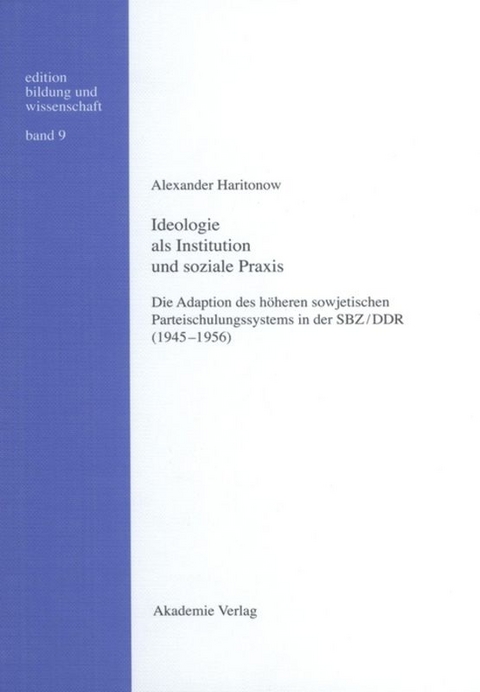 Ideologie als Institution und soziale Praxis - Alexander Haritonow