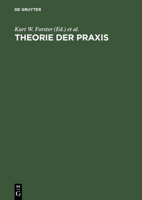 Theorie der Praxis - 