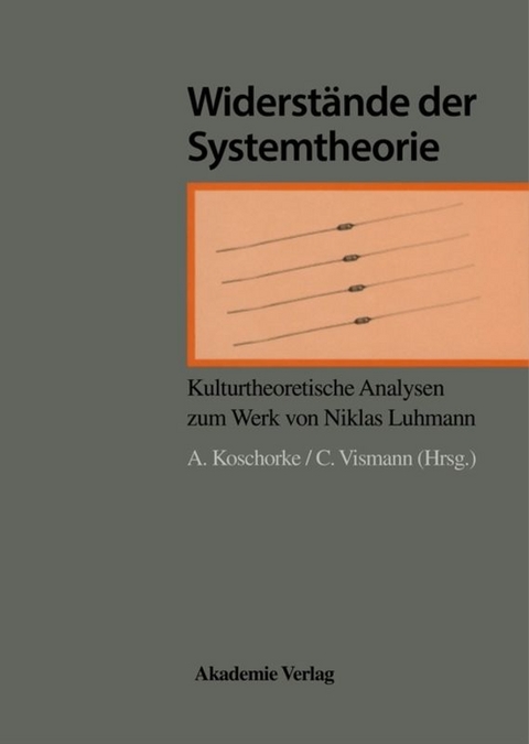 Widerst&auml;nde der Systemtheorie - 