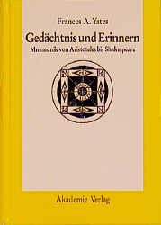 Ged&auml;chtnis und Erinnern - Frances A. Yates