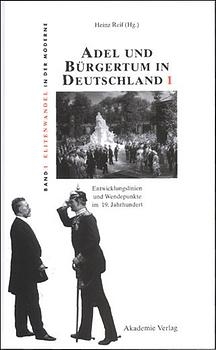 Adel und B&uuml;rgertum in Deutschland - 