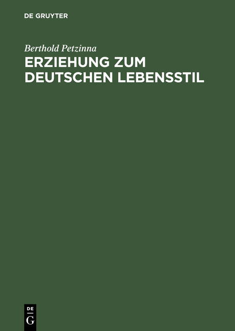 Erziehung zum deutschen Lebensstil - Berthold Petzinna