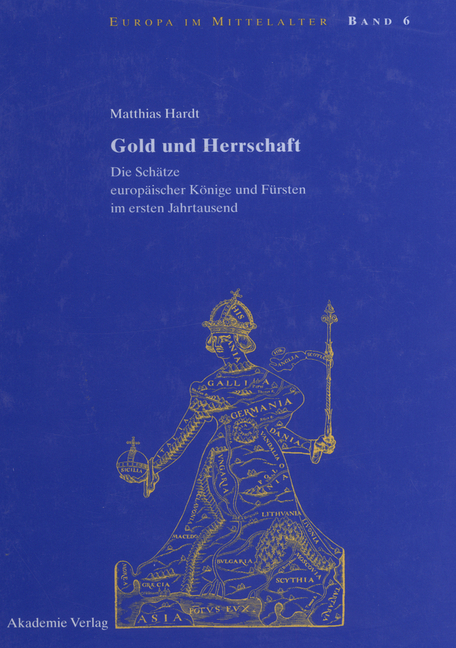Gold und Herrschaft - Matthias Hardt