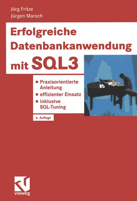 Erfolgreiche Datenbankanwendung mit SQL3 - J&ouml;rg Fritze, J&uuml;rgen Marsch