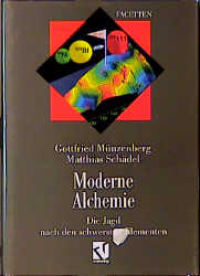 Moderne Alchemie - Gottfried M&uuml;nzenberg, Matthias Sch&auml;del