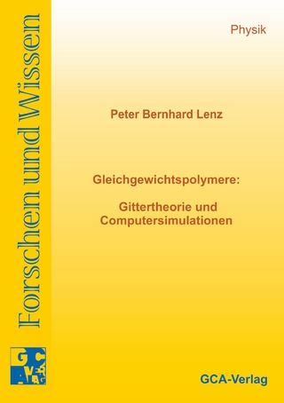 Gleichgewichtspolymere: Gittertheorie und Computersimulation