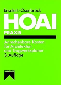 HOAI: Anrechenbare Kosten f&uuml;r Architekten und Tragwerksplaner - Dieter Enseleit, Wolf Osenbr&uuml;ck