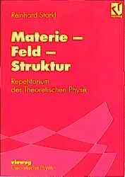 Materie - Feld - Struktur - Reinhard Starkl