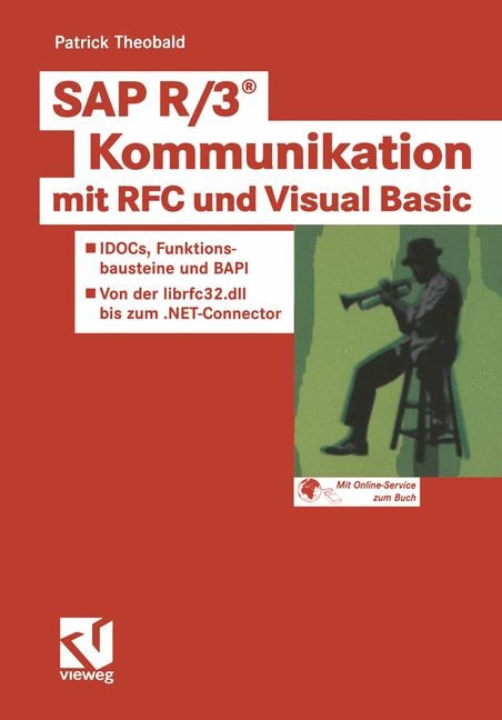 SAP R/3 Kommunikation mit RFC und Visual Basic - Patrick Theobald