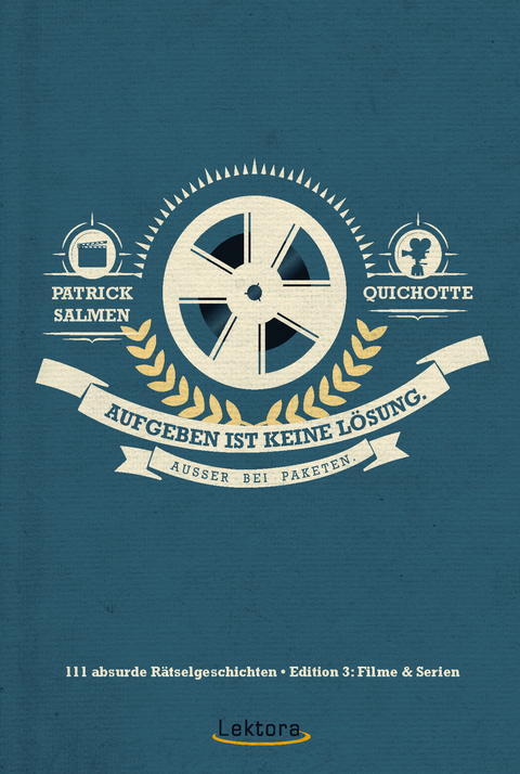 Aufgeben ist keine L&ouml;sung -  Quichotte, Patrick Salmen