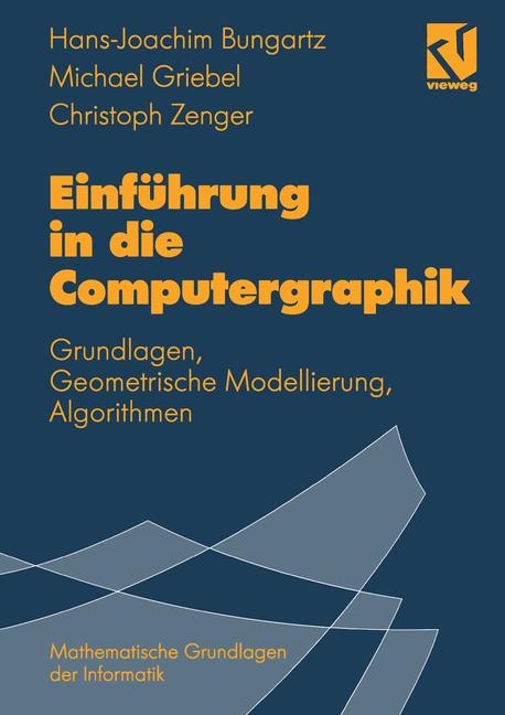 Einführung in die Computergraphik - Hans J Bungartz, Michael Griebel, Christoph Zenger