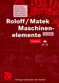 Roloff/Matek Maschinenelemente - Dieter Muhs, Herbert Wittel, Manfred Becker, Dieter Jannasch, Joachim Vossiek