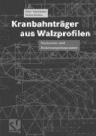 Kranbahntr&auml;ger aus Walzprofilen - Peter Osterrieder, Stefan Richter