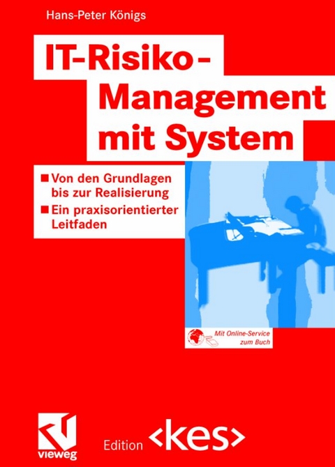 IT-Risiko-Management mit System - Hans P K&ouml;nigs