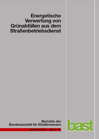 Energetische Verwertung von Grünabfällen aus dem Straßenbetriebsdienst